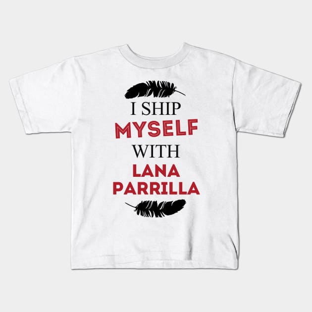 I ship myself with Lana Parrilla Kids T-Shirt by AllieConfyArt